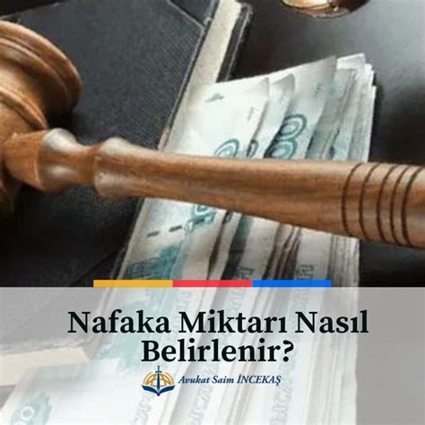 Nafaka Tutarları Nasıl Belirlenir?